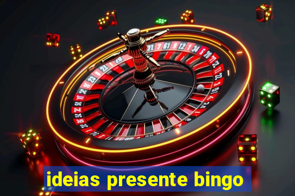 ideias presente bingo